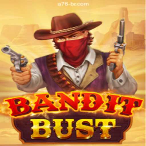 BanditBust: A Thrilling Casino Adventure with A76 Brasil