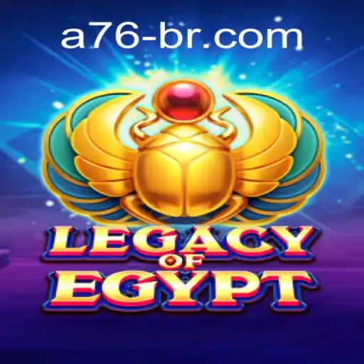 Explore the Excitement of LegacyOfEgypt and A76 Brasil: O Melhor Cassino Online e Apostas Esportivas