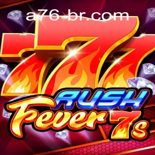 Exploring the Excitement of RushFever7s and A76 Brasil: O Melhor Cassino Online e Apostas Esportivas